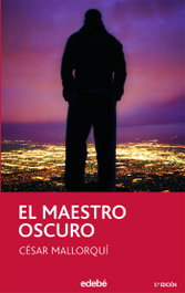 El maestro oscuro, César Mallorquí Del Corral - EDEBE