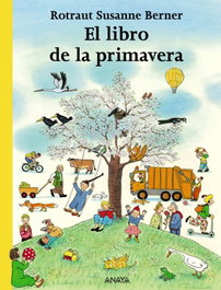 ANAYA, El libro de la primavera - Rotraut Susanne Berner