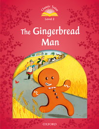 OXFORD UNIVERSITY PRESS Classic Tales 2. The Gingerbread Man. MP3 Pack 2nd Edition