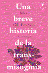 Breve historia de la transmisoginia, Jules Gill-Peterson - VERSO LIBROS