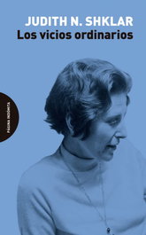 Los vicios ordinarios, Judith N. Shklar - PAGINA INDOMITA