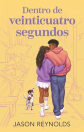 Dentro de veinticuatro segundos, Jason Reynolds - PUCK