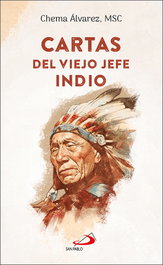 Cartas del viejo jefe indio, Chema Álvarez Pérez - SAN PABLO EDITORIAL