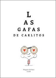 NUBEOCHO, Las gafas de Carlitos - Margarita Del Mazo
