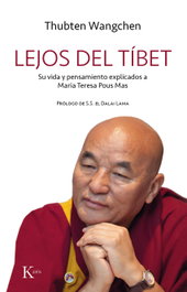 KAIROS, Lejos del Tibet, Thubten Wangchen - Sabiduría Perenne