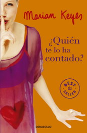 ¿Quién te lo ha contado?, Marian Keyes - DEBOLSILLO