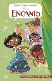 CLIPER, Aprendo a leer con cómics Disney - Las nuevas aventuras de ENCANTO