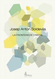 PARNASS, La frontera de cristal, Josep Anton Soldevila
