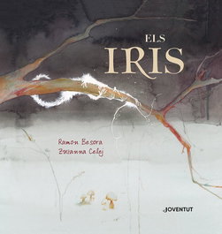 Els Iris, Ramon Besora Oliva - JOVENTUT, EDITORIAL