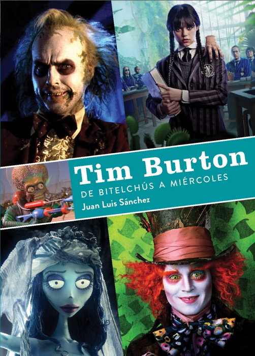Diabolo Ediciones, S.L. Tim Burton. De Bitelchús a Miércoles