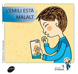 ANIMALLIBRES, S.L. L' Emili esta malalt - El Blauet