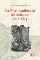 Real audiencia de asturias, Alfonso Menendez Gonzalez - KRK EDICIONES