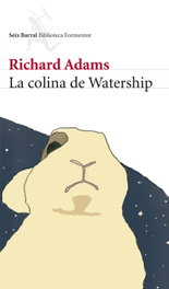 La colina de Watership, Richard E.W. Adams - SEIX BARRAL EDICIONES