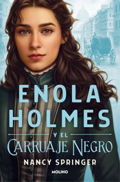 RBA MOLINO, Enola Holmes y el carruaje negro, Nancy Springer - RBA MOLINO