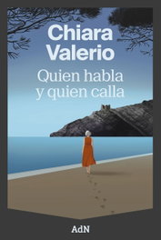Quien habla y quien calla, Chiara Valerio - ALIANZA
