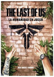 Tebeos Dolmen Editorial S.L. THE LAST OF US: LA HUMANIDAD EN JUEGO (2a EDICION)ACS