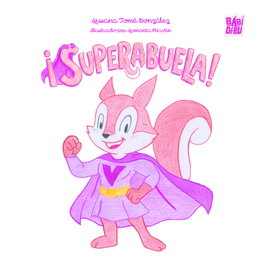 BABIDI-BU ¡SUPERABUELA! - Susana Tome Gonzalez