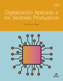 EDITEX, DIGITALIZACIÓN APLICADA A LOS SECTORES PRODUCTIVOS. GRADO MEDIO 2024 - EDITEX