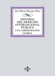 Historia del Derecho Internacional Público, José Mª Beneyto Pérez - TECNOS
