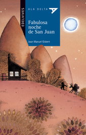 Fabulosa noche de San Juan, Joan Manuel Gisbert Ponsole - EDELVIVES