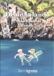Deambulando, Kindelan Everett, Ultrano - TERRA IGNOTA
