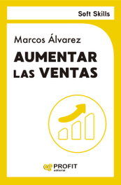 Aumentar las ventas, Marcos Alvarez - PROFIT