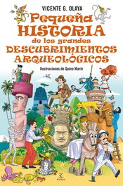 Pequeña historia de los grandes descubrimientos arqueológicos, Vicente G. Olaya - ESPASA CALPE
