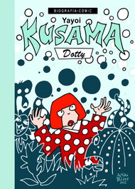 SD EDICIONS Yayoi Kusama: Dotty, Willi Bloss - SD EDICIONS