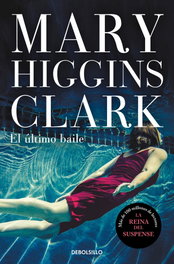 El último baile, Mary Higgins Clark - DEBOLSILLO