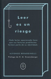 Leer es un riesgo, Alfonso Berardinelli - CIRCULO DE TIZA