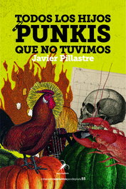 Todos los hijos punkis que no tuvimos, Javier Pillastre - Pez de Plata