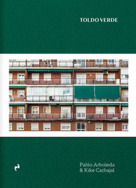 Toldo verde, Pablo Arboleda/Kike Carbajal - ASIMETRICAS EDICIONES