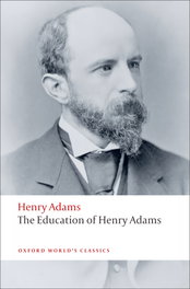 THE EDUCATION OF HENRY ADAMS, VV.AA. - OXFORD UNIVERSITY PRESS