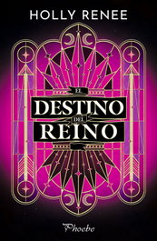 El destino del reino, Holly Renee - PAMIES EDITORIAL