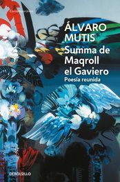 DEBOLSILLO, SUMMA DE MAQROLL EL GAVIERO - Alvaro Mutis