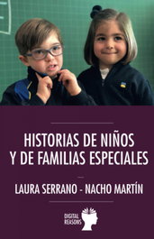 Historias de niños y de familias especiales, Laura Serrano/Nacho Martín - DIGITAL REASONS