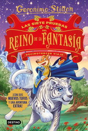 DESTINO INFANTIL, Las siete pruebas del Reino de la Fantasía. Decimotercer viaje, Geronimo Stilton - DESTINO INFANTIL