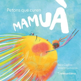 Mamuà. Petons que curen, Sara Codina - TRAMUNTANA