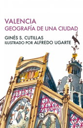 Valencia Geografía personal, Ginés S. Cutillas - TRASPIES