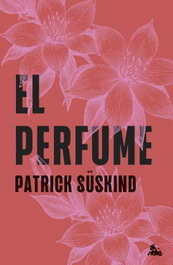 El perfume, Patrick Süskind - ESPASA CALPE