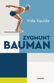 Vida líquida, Zygmunt Bauman - PAIDOS