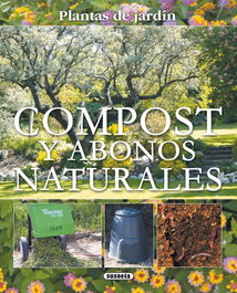 SUSAETA EDICIONES Compost y abonos naturales (Plantas de jardín)