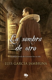 La sombra del otro, Luis García Jambrina - EDICIONES B
