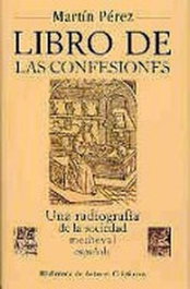 BIBL.AUTORES CRISTIANOS, Libro de las confesiones, Martín Pérez - MAIOR