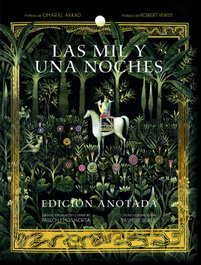 AKAL Las mil y una noches. Edición anotada, AA.VV. Lemos Horta, Paulo (editor) Seale, Yasmine (colaboradora) - AKAL