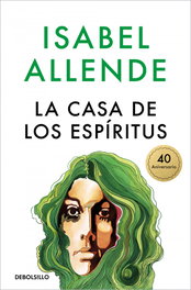 DEBOLSILLO, La casa de los espíritus, Isabel Allende - DEBOLSILLO