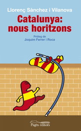 Catalunya: nous horitzons, Llorenç Sánchez Vilanova - PAGES EDITORS