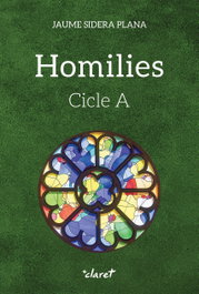 Homilies Cicle A, Jaume Sidera i Plana - CLARET