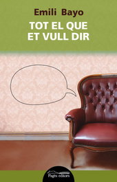 Tot el que vull dir, Emili Bayo - PAGES EDITORS
