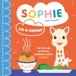 PANINI FONDO, SOPHIE VA A COMER (SOPHIE LA GIRAFE)